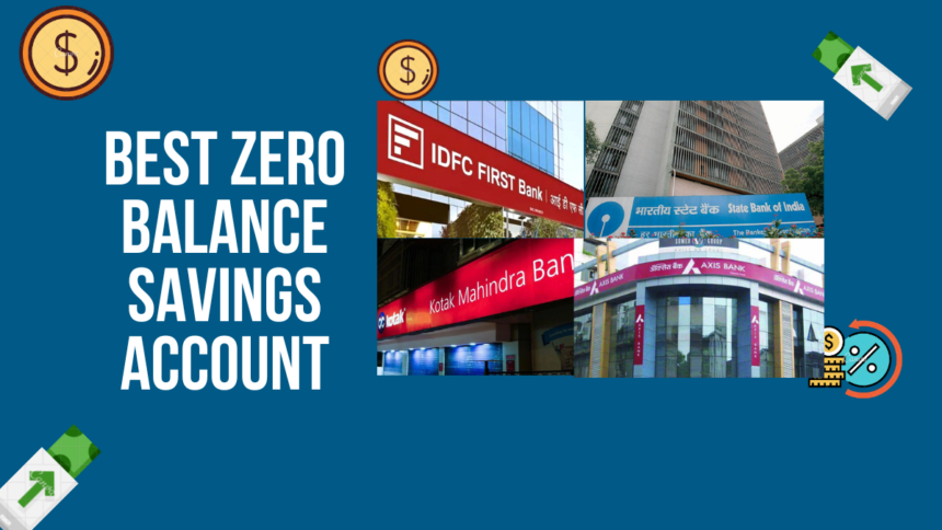 Best Zero Balance Savings Account 2024