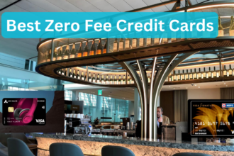 TOP 4 Zero Fee Credit Cards